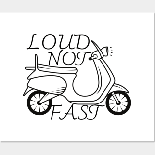 LOUD NOT FAST Posters and Art